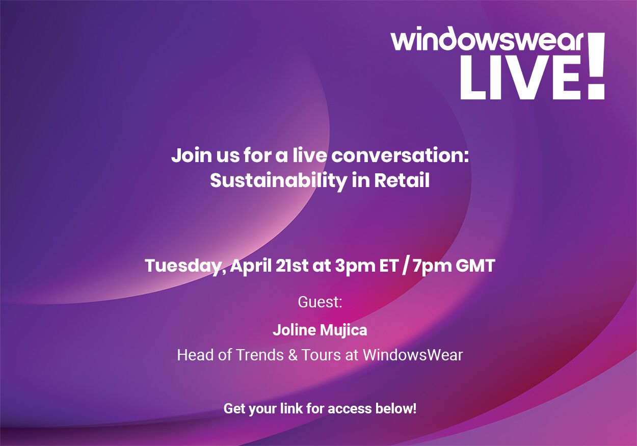 You’re Invited! Happy Earth Day: Sustainability in Retail! (WindowsWear LIVE! Tuesday, April 21st at 3pm ET)
