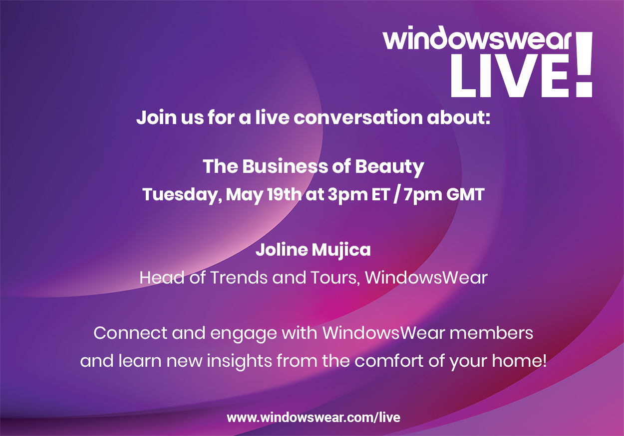WindowsWear LIVE! The Business of Beauty! (Tuesday, May 19th at 3pm ET)!