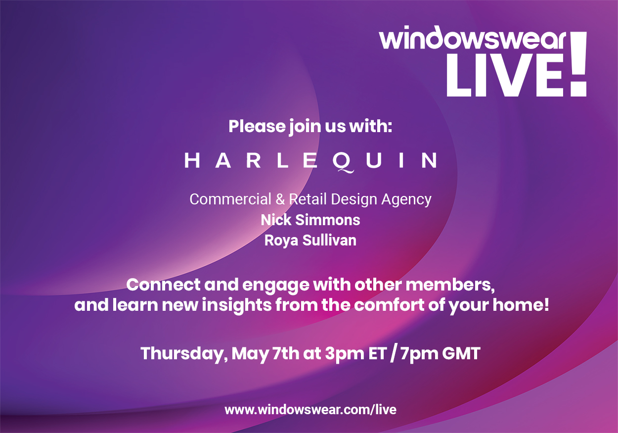 WindowsWear LIVE! Behind-the-Scenes w/ Harlequin Design (Thursday, May 7th At 3pm ET)