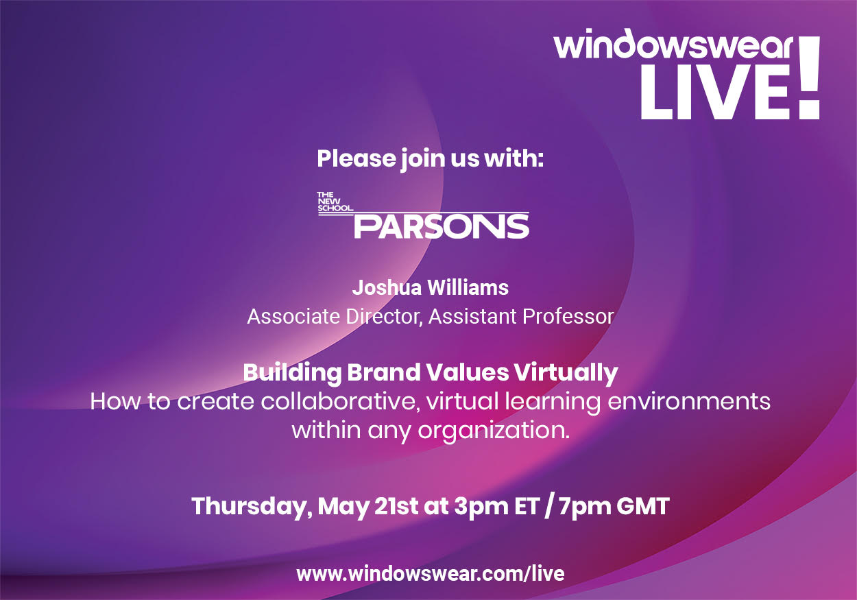 WindowsWear LIVE! Building Brand Values Virtually! (Thursday, May 21st at 3pm ET)!