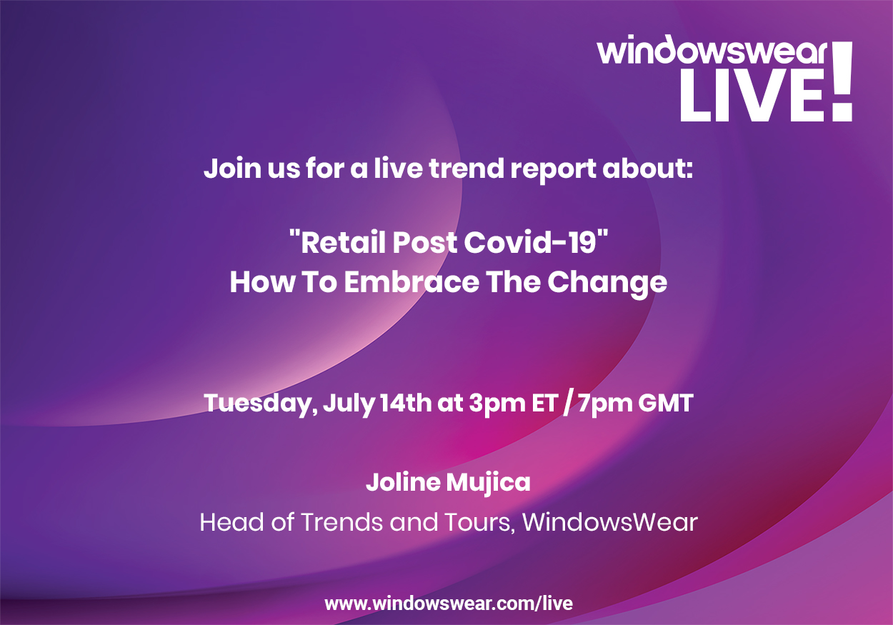 Retail Post COVID-19! WindowsWear LIVE! Tuesday, July 14th at 3pm ET!