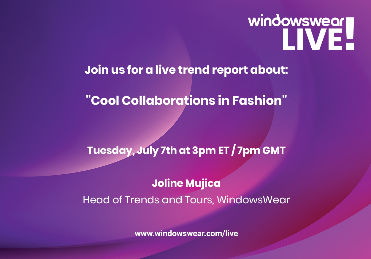 Cool Collaborations! WindowsWear LIVE! Tuesday, July 7th at 3pm ET!