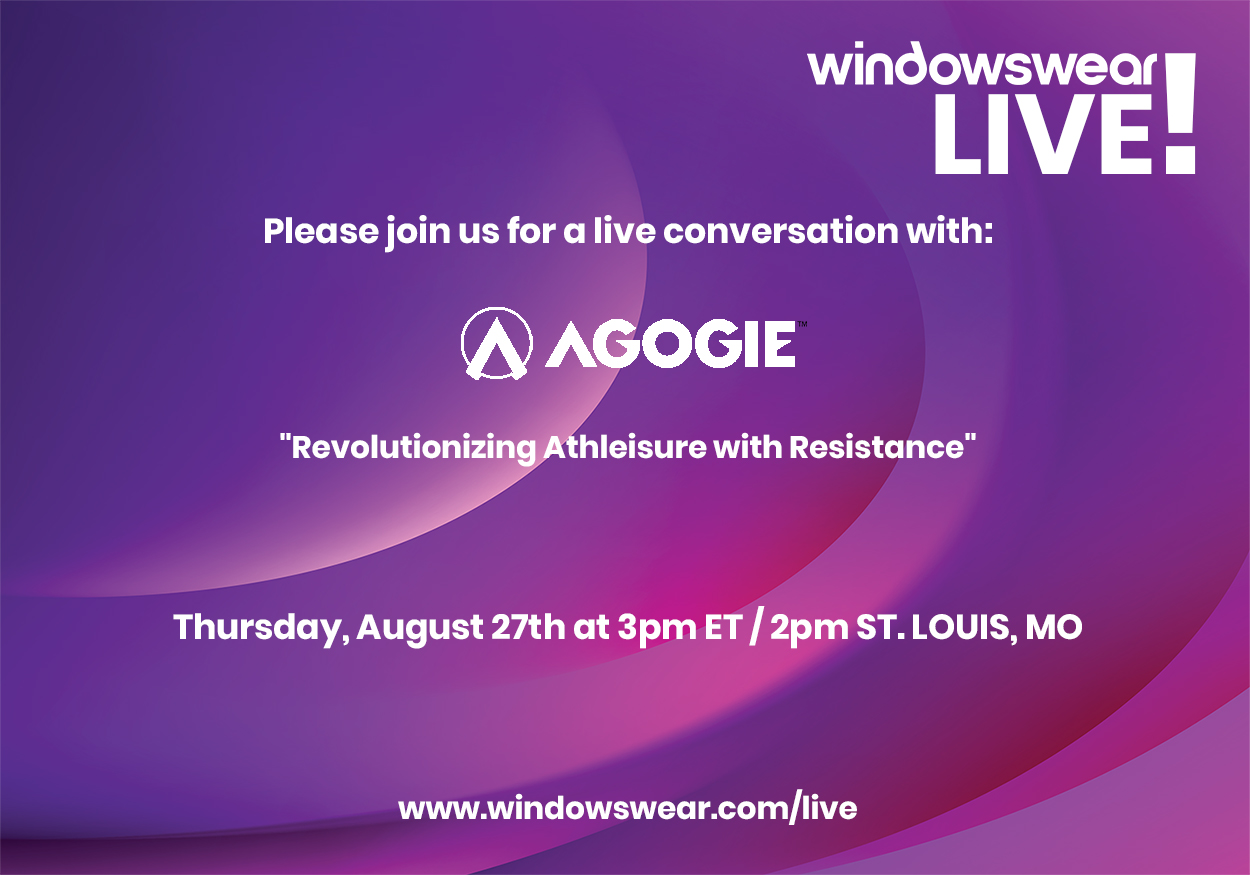 Revolutionizing Athleisure w/ Agogie! WindowsWear LIVE! Thursday, August 27th at 3pm ET / 2pm St. Louis
