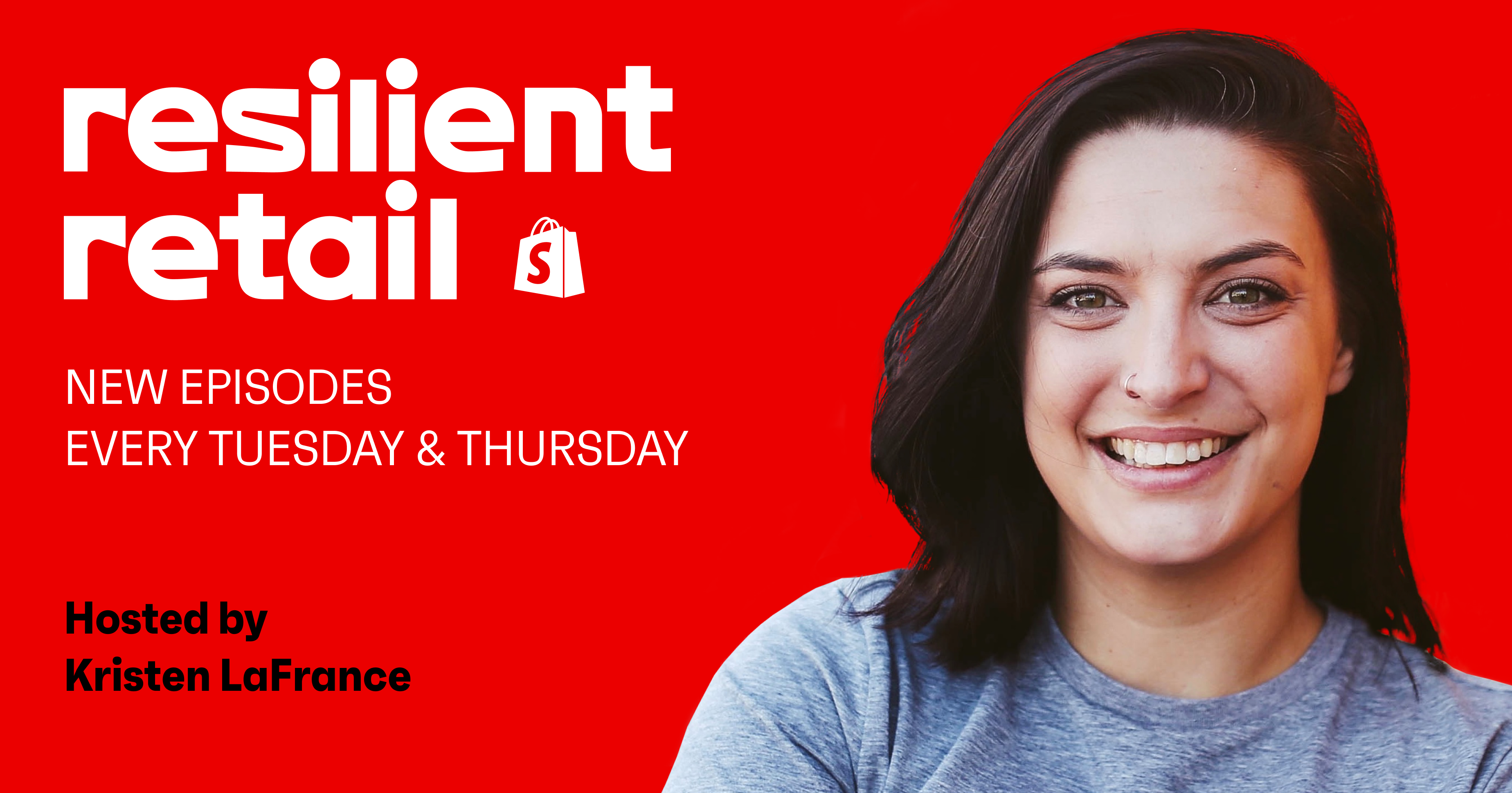 Resilient Retail is here: Shopify’s new podcast for the future of retail