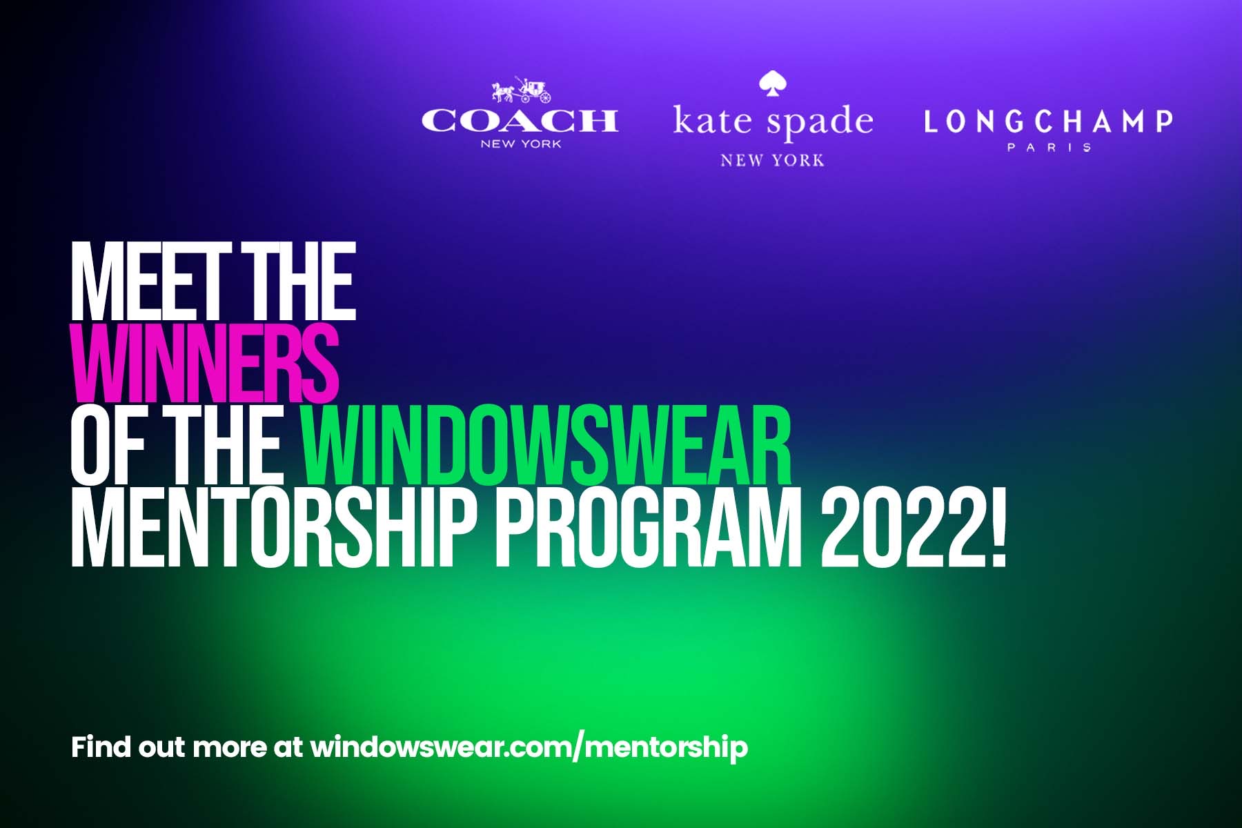Meet The Winners of the WindowsWear Mentorship Program 2022 with Coach, Kate Spade, and Longchamp
