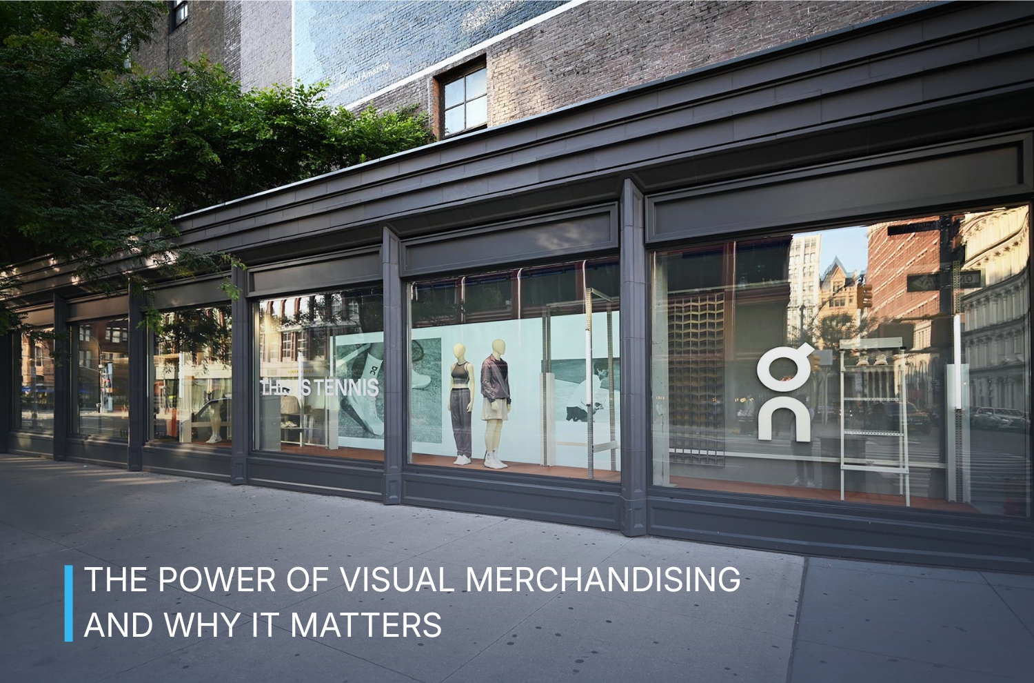 The Physical Store Is Still Retail’s Most Powerful Storytelling Platform